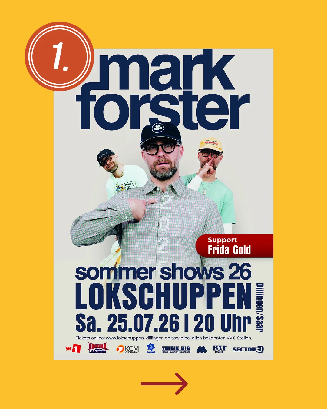 Konzertplakat: 'Mark Forster – Sommer Shows 26' im Lokschuppen Dillingen/Saar am 25.07.26, 20 Uhr, mit Support von Frida Gold, im Bild Mark Forster mit zwei Bandmitgliedern