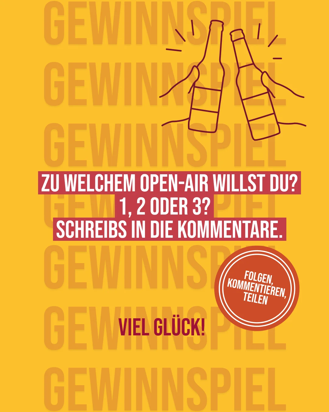 Gewinnspiel-Grafik: zwei sich anstoßende Bierflaschen als Illustration, Frage 'Zu welchem Open-Air willst du? 1, 2 oder 3? Schreibs in die Kommentare', Hinweis 'Folgen, Kommentieren, Teilen