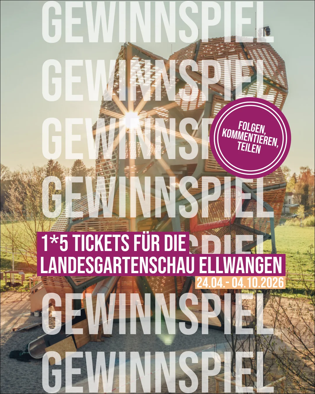 Gewinnspiel-Grafik: Holzpavillon in einer Parkanlage bei Sonnenschein, Hinweis auf die Verlosung von 1×5 Tickets für die Landesgartenschau Ellwangen (24.04.–04.10.2026), Teilnahmebedingungen 'Folgen, Kommentieren, Teilen