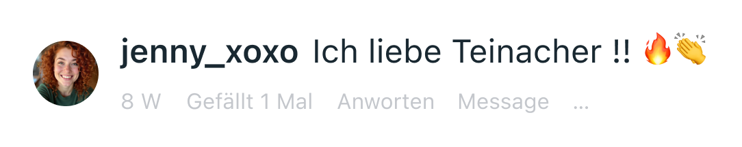 Screenshot eines positiven Meta-Kommentars zu Teinacher: „Ich liebe Teinacher!!